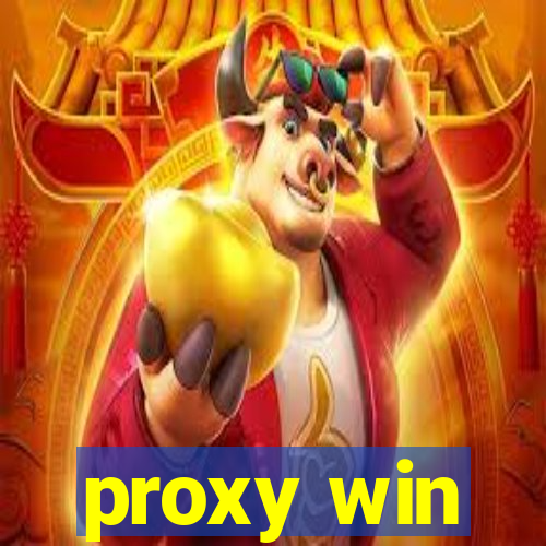 proxy win